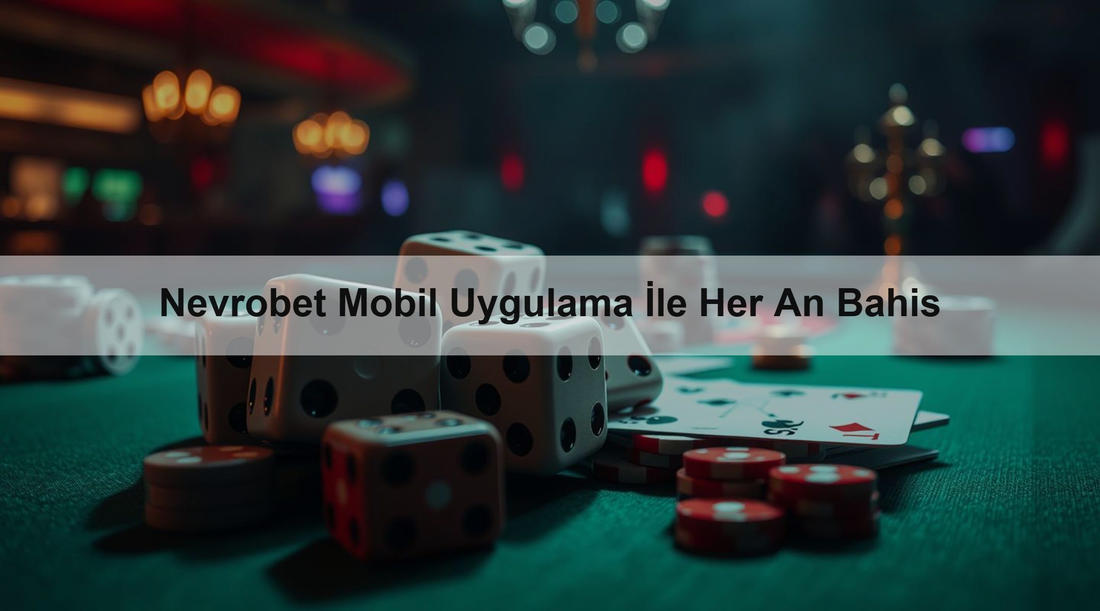 Nevrobet Mobil Uygulama İle Her An Bahis